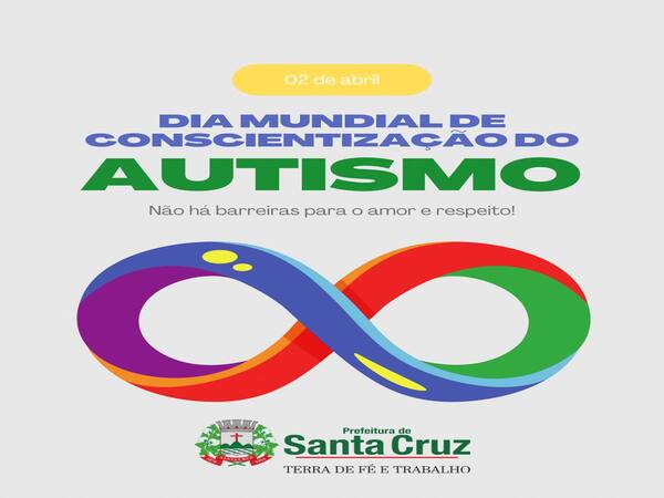 02 DE ABRIL - DIA MUNDIAL DA CONSCIENTIZAÇÃO DO AUTISMO